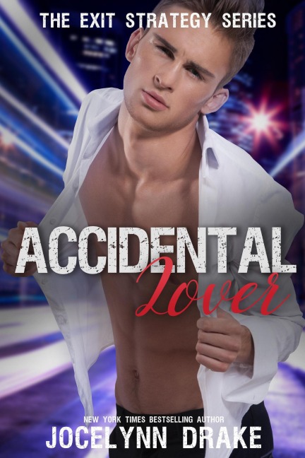 Accidental Lover (Exit Strategy, #5) - Jocelynn Drake