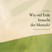 Cover-Bild zum Titel 'Wie viel Erde braucht der Mensch' von 'Lew Tolstoi'