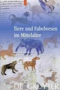 Tiere und Fabelwesen im Mittelalter - 