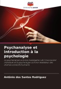 Cover-Bild zum Titel 'Psychanalyse et introduction à la psychologie' von 'Antonio Dos Santos Rodriguez'