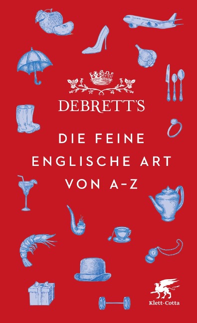 Debrett's. Die feine englische Art von A-Z - 