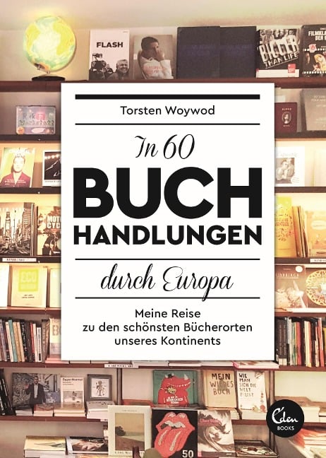 In 60 Buchhandlungen durch Europa - Torsten Woywod