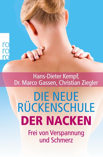 Die neue Rückenschule: der Nacken - Hans-Dieter Kempf, Christian Ziegler, Marco Gassen