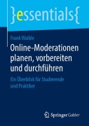 Cover-Bild zum Titel 'Online-Moderationen planen, vorbereiten und durchführen' von 'Frank Waible'