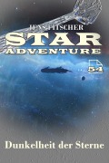 Cover-Bild zum Titel 'Dunkelheit der Sterne (STAR ADVENTURE 54)' von 'Jens Fitscher'