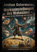 Cover-Bild zum Titel 'Werkseinstellungen des Wahnsinns' von 'Joshua Ostermeier'