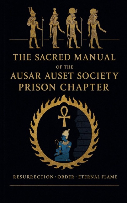The Sacred Manual of The Ausar Auset Society - Ausar Auset Society