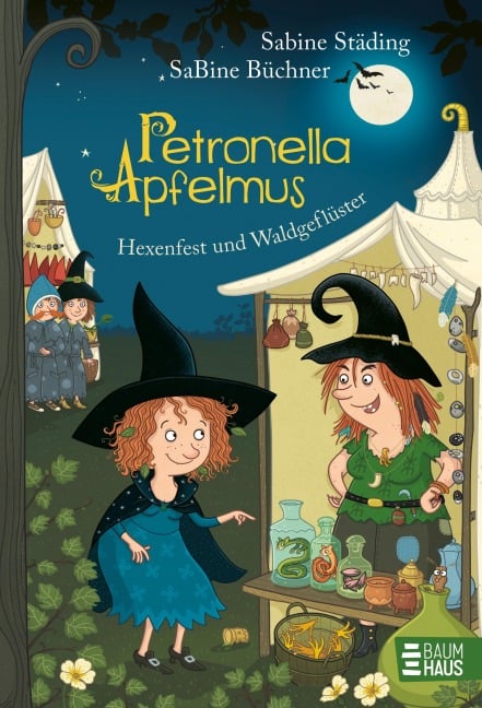 Petronella Apfelmus 07 - Hexenfest und Waldgeflüster - Sabine Städing