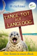 Cover-Bild zum Titel 'Lange tot auf Langeoog' von 'Micha Krämer'