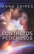 Cover-Bild zum Titel 'Contactos Peligrosos' von 'Anna Zaires, Dima Zales'