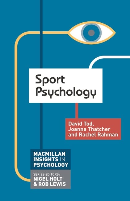 Sport Psychology - David Tod, Rachel Rahman, Joanne Thatcher