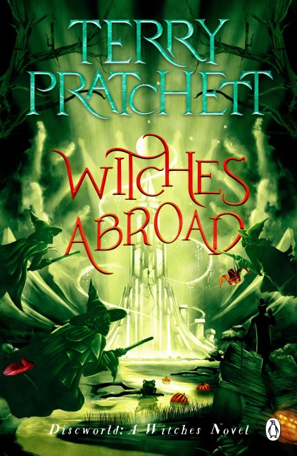 Witches Abroad - Terry Pratchett