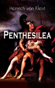 Cover-Bild zum Titel 'Penthesilea' von 'Heinrich von Kleist'