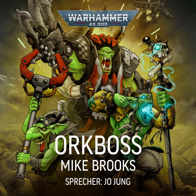 Warhammer 40.000: Orkboss - Mike Brooks