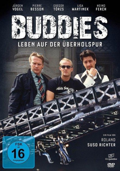 Buddies - Leben auf der Überholspur - Mischa Hofmann, Holger Karsten Schmidt, Philip Voges, Jens Langbein, Robert Schulte-Hemming
