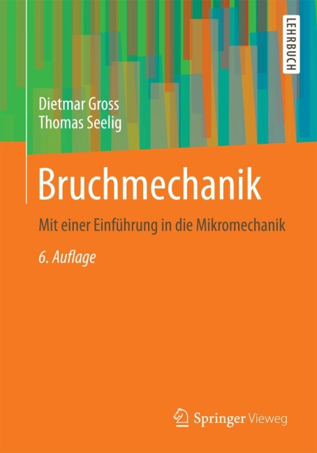 Bruchmechanik - Thomas Seelig, Dietmar Gross