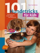 Cover-Bild zum Titel '101 Hundetricks für Kids' von 'Kyra Sundance'