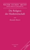 Die Religion der Marktwirtschaft - Alexander Rüstow