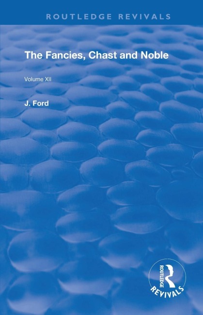 The Fancies, Chaste and Noble - John Ford