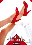 Cover-Bild zum Titel 'Die Hölle in Stöckelschuhen' von 'Mia Graf'
