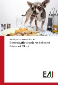 Cover-Bild zum Titel 'Enteropatie croniche del cane' von 'Giulia Pignataro, Veronica Marchetti'