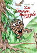 Cover-Bild zum Titel 'Das Tannenmoggele' von 'Norbert Hils'