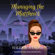 Cover-Bild zum Titel 'Managing the Matthews' von 'Haleigh Wenger'