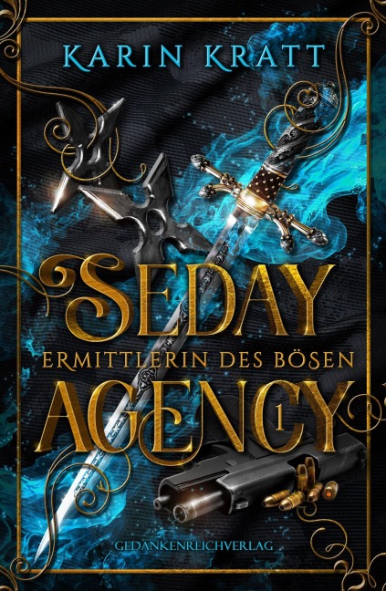 Seday Agency 1: Ermittlerin des Bösen (Seday Academy 11) - Karin Kratt