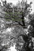Cover-Bild zum Titel 'Kleine Fabel der Esche von München' von 'Peter Handke'