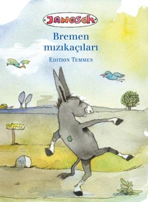 Die Bremer Stadtmusikanten. Türkische Ausgabe - Janosch