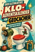 Cover-Bild zum Titel 'Der ultimative Klo-Adventskalender für Geocacher' von 'Alexander Schäfer'