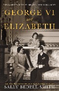 Cover-Bild zum Titel 'George VI and Elizabeth' von 'Sally Bedell Smith'