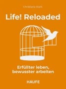 Cover-Bild zum Titel 'Life! Reloaded' von 'Christiane Stark'