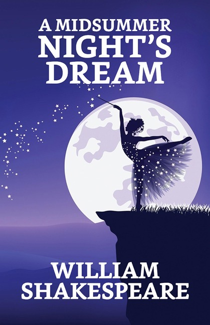 A Midsummer Night's Dream - William Shakespeare