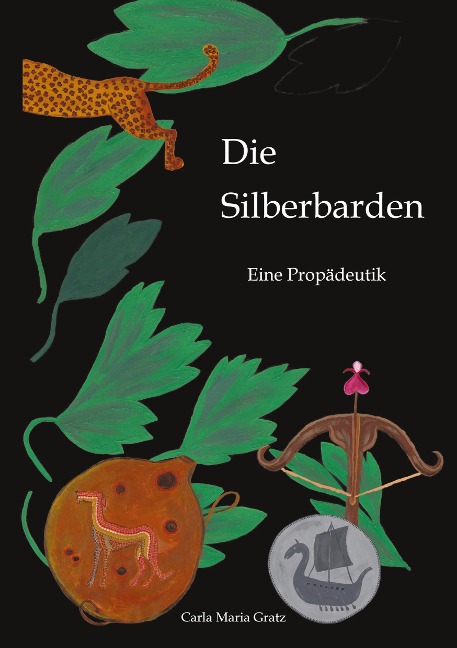 Die Silberbarden - Carla Maria Gratz