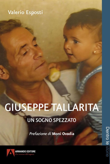 Giuseppe Tallarita. Un sogno spezzato - Valerio Esposti