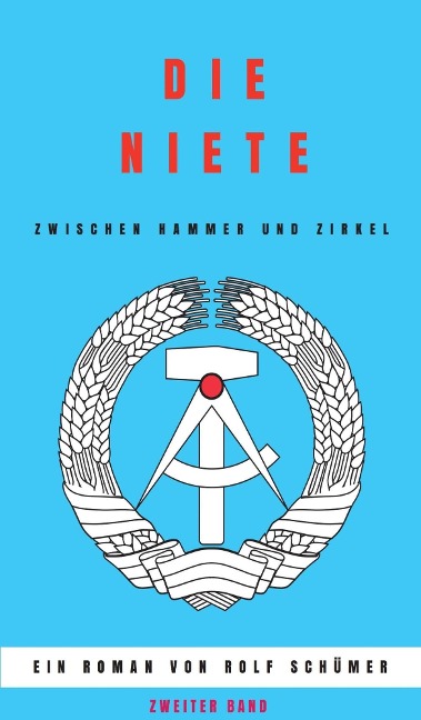 Die Niete zwischen Hammer und Zirkel - Rolf Schümer