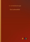 Cover-Bild zum Titel 'Ein Lebensbild' von 'G. Von Bodelschwingh'