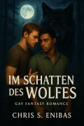 Cover-Bild zum Titel 'Im Schatten des Wolfes' von 'Chris S. Enibas'