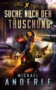 Cover-Bild zum Titel 'Suche nach der Täuschung' von 'Michael Anderle'