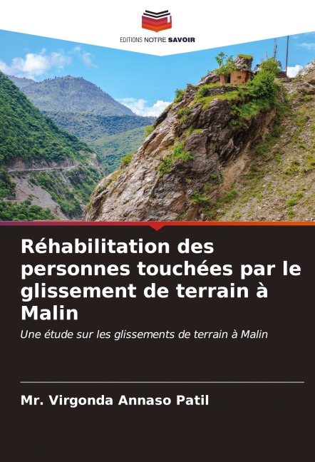 Réhabilitation des personnes touchées par le glissement de terrain à Malin - Virgonda Annaso Patil