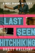 Cover-Bild zum Titel 'Last Seen Hitchhiking' von 'Brett Halliday'