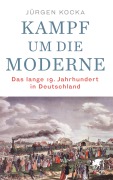 Cover-Bild zum Titel 'Kampf um die Moderne' von 'Jürgen Kocka'