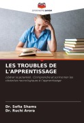 Cover-Bild zum Titel 'LES TROUBLES DE L'APPRENTISSAGE' von 'Sofia Shams, Ruchi Arora'