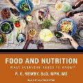 Food and Nutrition: What Everyone Needs to Know - P. K. Newby