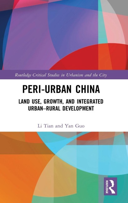 Peri-Urban China - Li Tian, Yan Guo