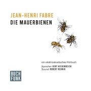 Cover-Bild zum Titel 'Die Mauerbienen' von 'Jean-Henri Fabre, Robert Rehnig'