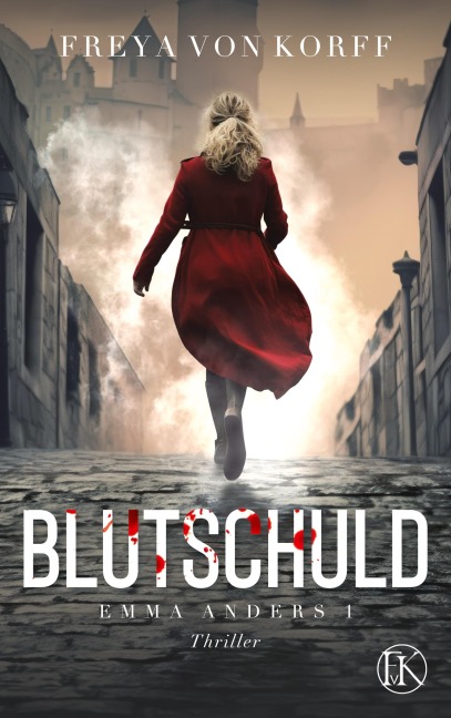 Blutschuld - Freya von Korff