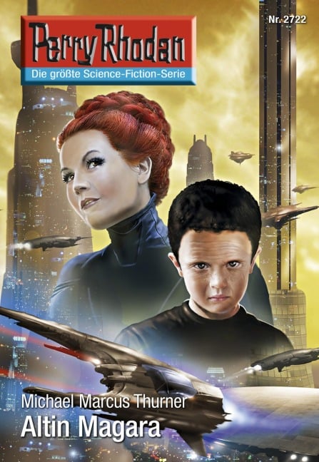 Perry Rhodan 2722: Altin Magara - Michael Marcus Thurner