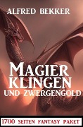 Cover-Bild zum Titel 'Magierklingen und Zwergengold: 1700 Seiten Fantasy Paket' von 'Alfred Bekker'